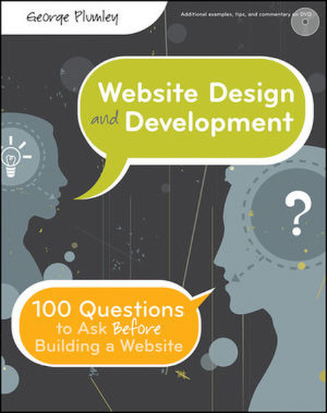 Wiley Website Design and Development: 100 Questions to Ask Before Building a Website 360страниц руководство пользователя для ПО