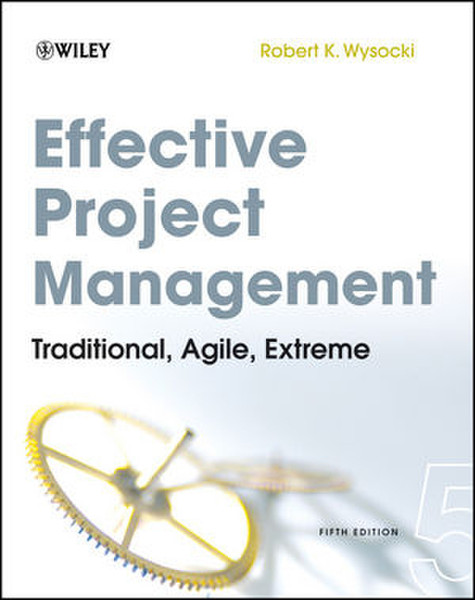 Wiley Effective Project Management: Traditional, Agile, Extreme, 5th Edition 792pages English software manual