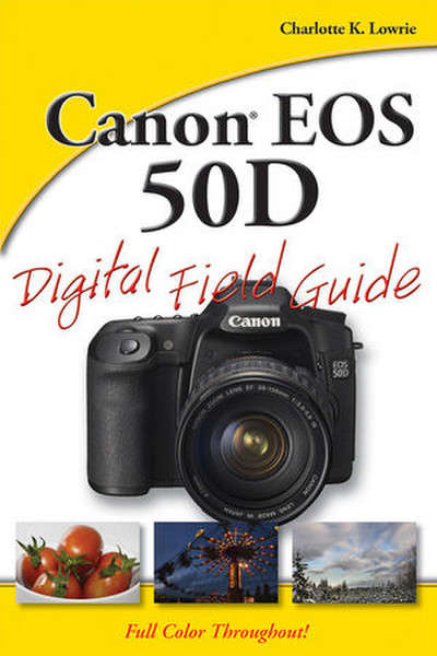 Wiley Canon EOS 50D Digital Field Guide 288страниц руководство пользователя для ПО