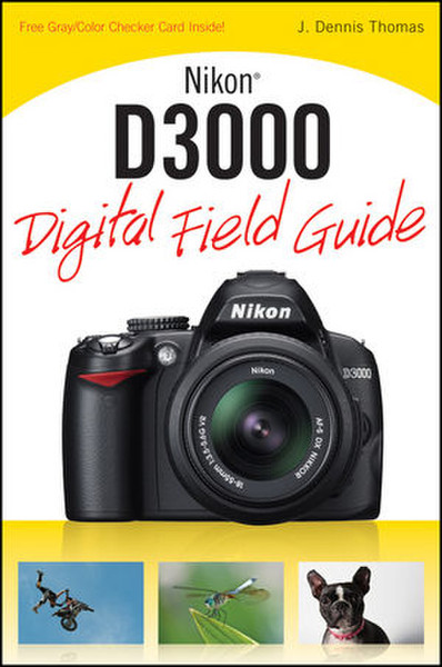 Wiley Nikon D3000 Digital Field Guide 272страниц руководство пользователя для ПО