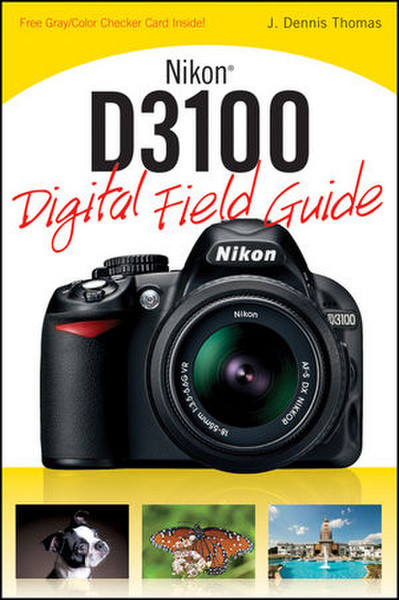 Wiley Nikon D3100 Digital Field Guide 288страниц руководство пользователя для ПО