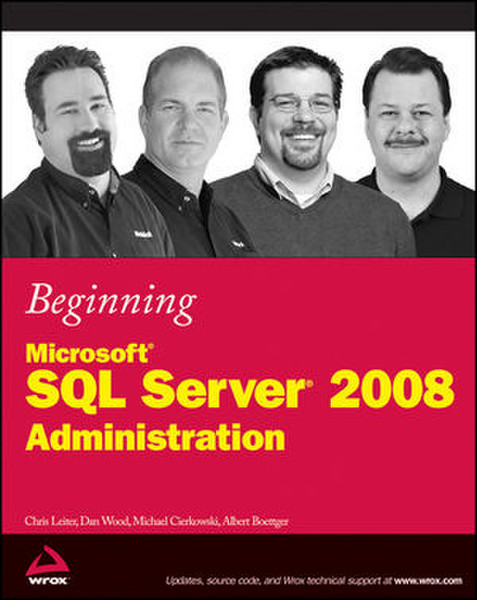 Wiley Beginning Microsoft SQL Server 2008 Administration 816Seiten Software-Handbuch