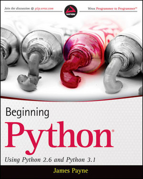 Wiley Beginning Python: Using Python 2.6 and Python 3.1 624страниц руководство пользователя для ПО