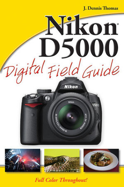 Wiley Nikon D5000 Digital Field Guide 272страниц руководство пользователя для ПО