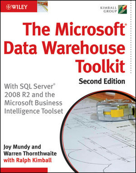 Wiley The Microsoft Data Warehouse Toolkit: With SQL Server 2008 R2 and the Microsoft Business Intelligence Toolset, 2nd Edition 696страниц руководство пользователя для ПО