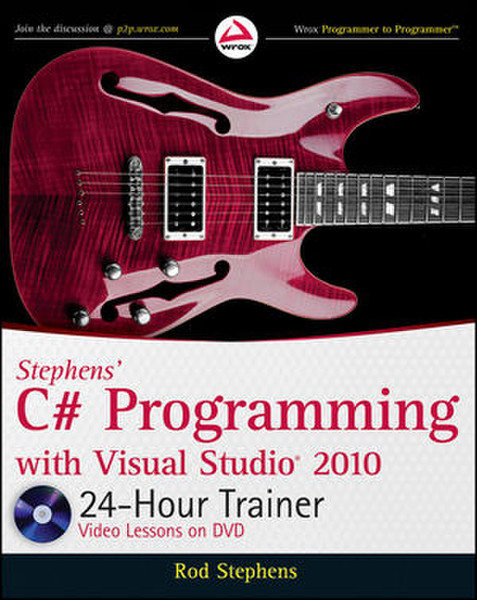 Wiley Stephens' C# Programming with Visual Studio 2010 24-Hour Trainer 552pages software manual