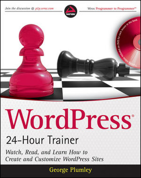 Wiley WordPress 24-Hour Trainer: Watch, Read, and Learn How to Create and Customize WordPress Sites 336pages software manual