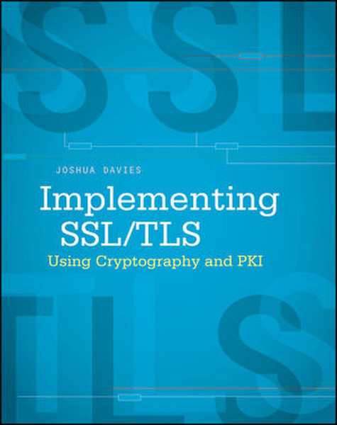Wiley Implementing SSL / TLS Using Cryptography and PKI 696страниц ENG руководство пользователя для ПО