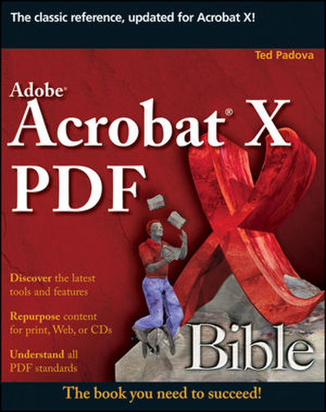 Wiley Adobe Acrobat X PDF Bible 936страниц руководство пользователя для ПО