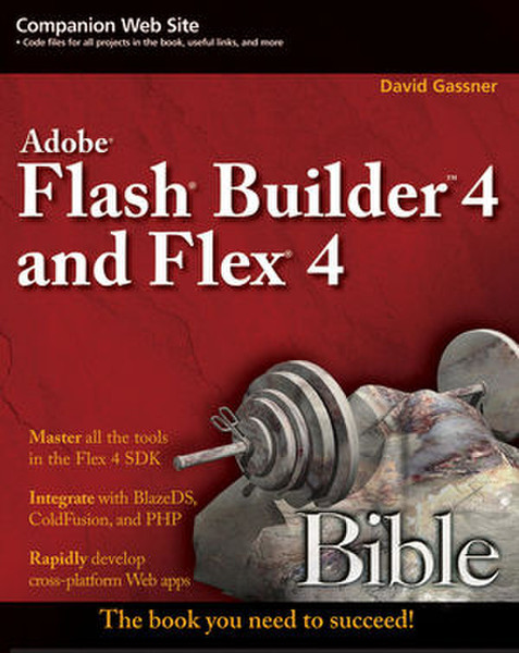 Wiley Flash Builder 4 and Flex 4 Bible 1056страниц руководство пользователя для ПО