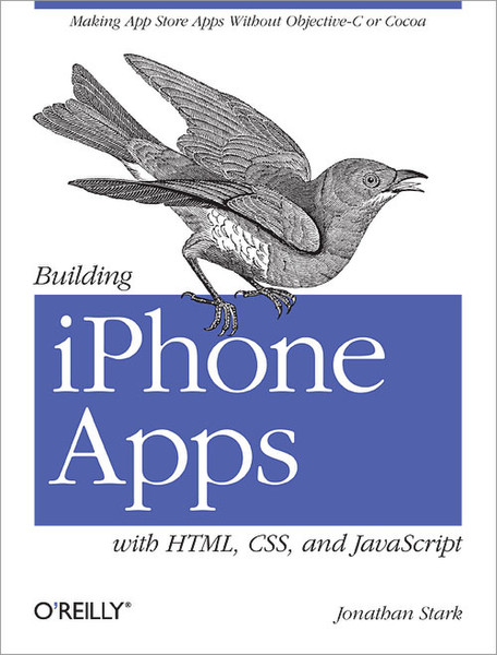 O'Reilly Building iPhone Apps with HTML, CSS, and JavaScript 192pages software manual