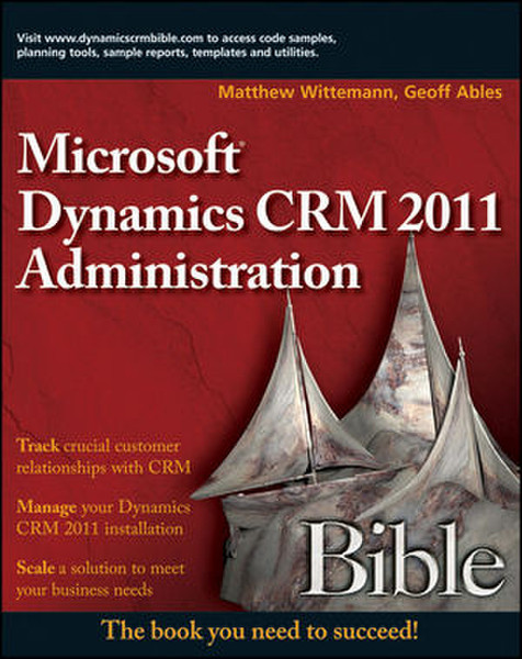 Wiley Microsoft Dynamics CRM 2011 Administration Bible 816страниц руководство пользователя для ПО