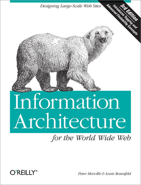 O'Reilly Information Architecture for the World Wide Web, Third Edition 528pages software manual