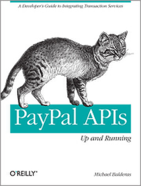 O'Reilly PayPal APIs: Up and Running 124страниц руководство пользователя для ПО