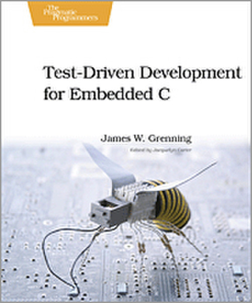 O'Reilly Test Driven Development for Embedded C 310pages software manual