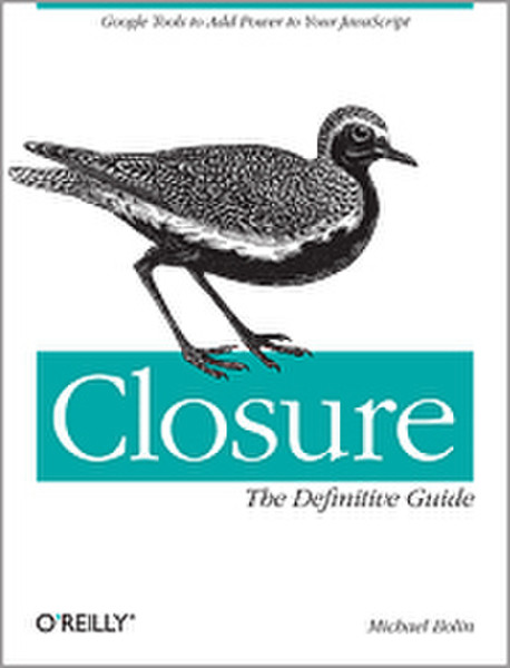 O'Reilly Closure: The Definitive Guide 592pages software manual