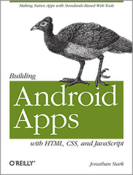 O'Reilly Building Android Apps with HTML, CSS, and JavaScript 184pages software manual