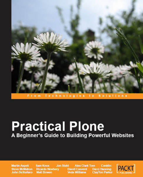 Packt Practical Plone 3: A Beginner's Guide to Building Powerful Websites 592Seiten Software-Handbuch