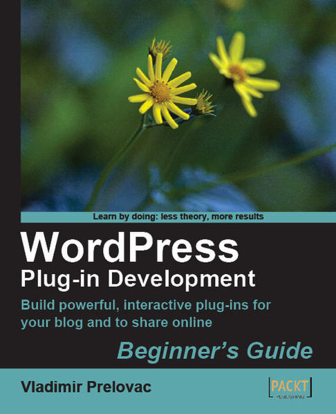 Packt WordPress Plugin Development: Beginner's Guide 296pages software manual