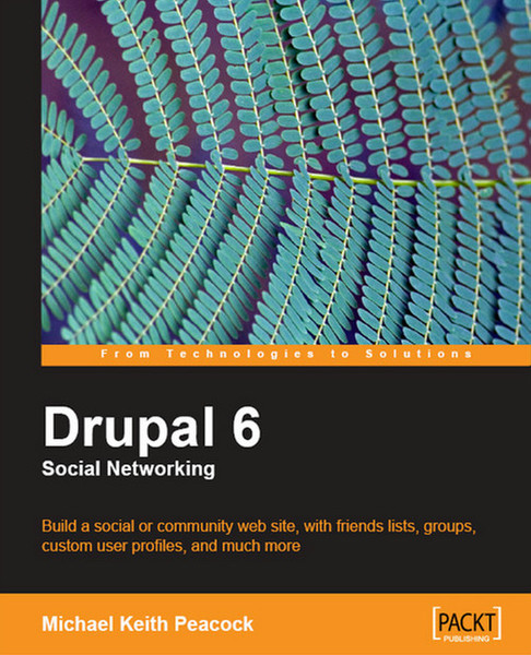 Packt Drupal 6 Social Networking 312страниц руководство пользователя для ПО