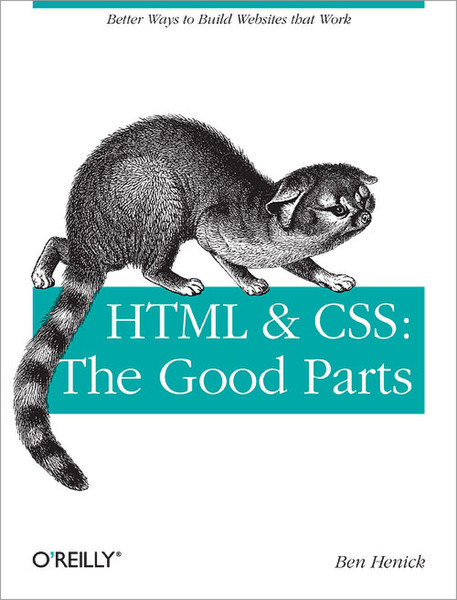 O'Reilly HTML & CSS: The Good Parts 352pages software manual