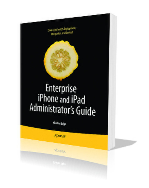 Apress Enterprise iPhone and iPad Administrator's Guide 392Seiten Software-Handbuch