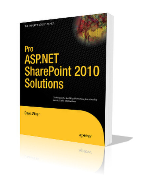 Apress Pro ASP.NET SharePoint 2010 Solutions Techniques for Building SharePoint Functionality into ASP.NET Applications 368pages software manual