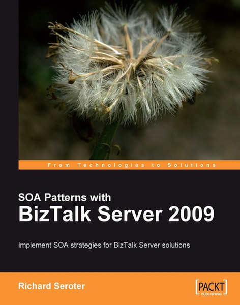 Packt SOA Patterns with BizTalk Server 2009 400Seiten Software-Handbuch