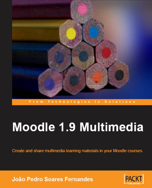 Packt Moodle 1. 9 Multimedia 272pages software manual