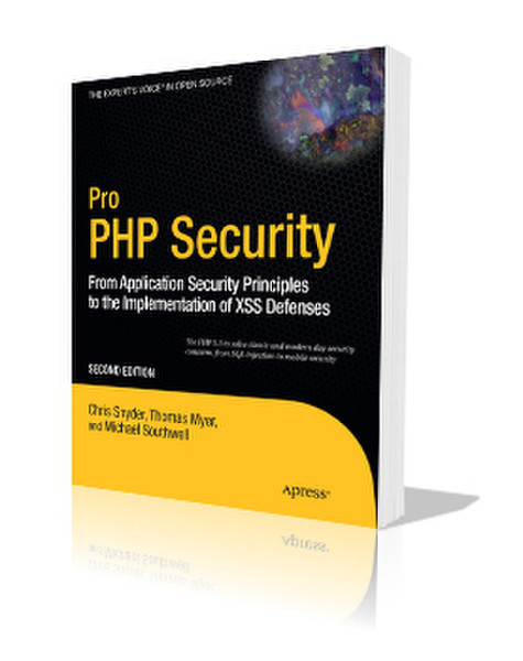 Apress Pro PHP Security From Application Security Principles to the Implementation of XSS Defenses 368Seiten Software-Handbuch