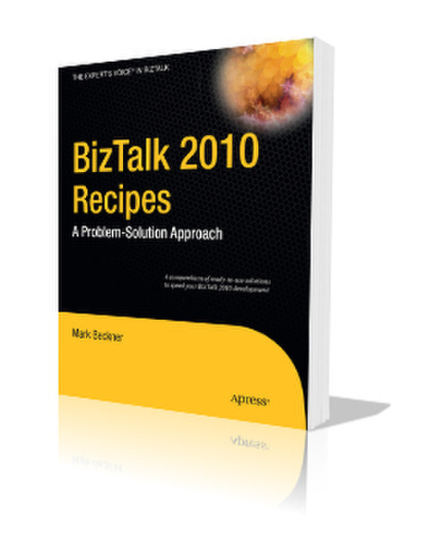 Apress BizTalk 2010 Recipes A Problem-Solution Approach 608страниц руководство пользователя для ПО