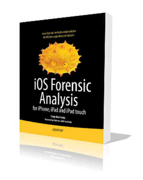 Apress iOS Forensic Analysis for iPhone, iPad, and iPod touch 372pages software manual