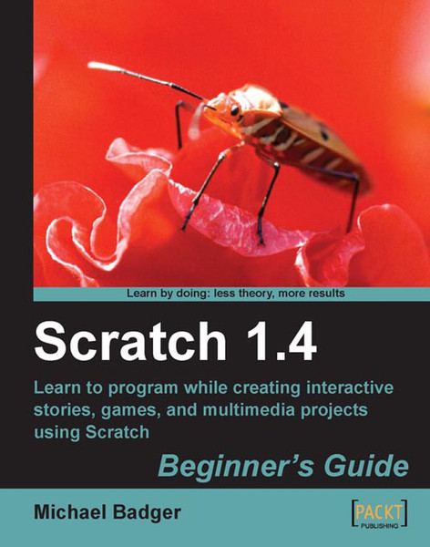 Packt Scratch 1.4: Beginner’s Guide 264Seiten Software-Handbuch