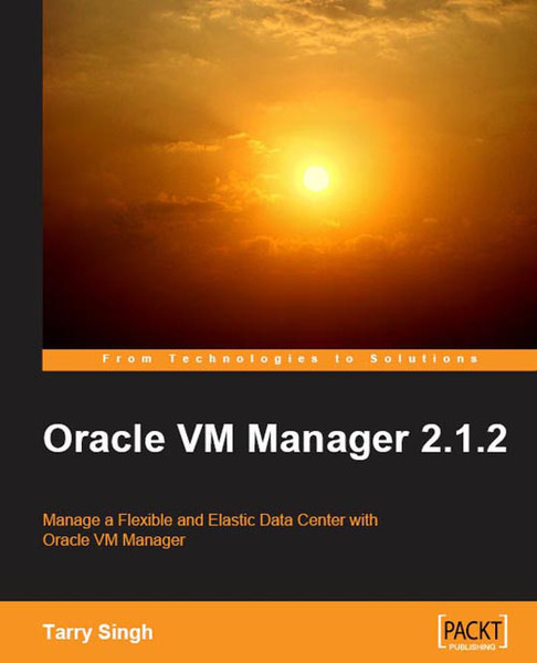 Packt Oracle VM Manager 2.1.2 244pages software manual