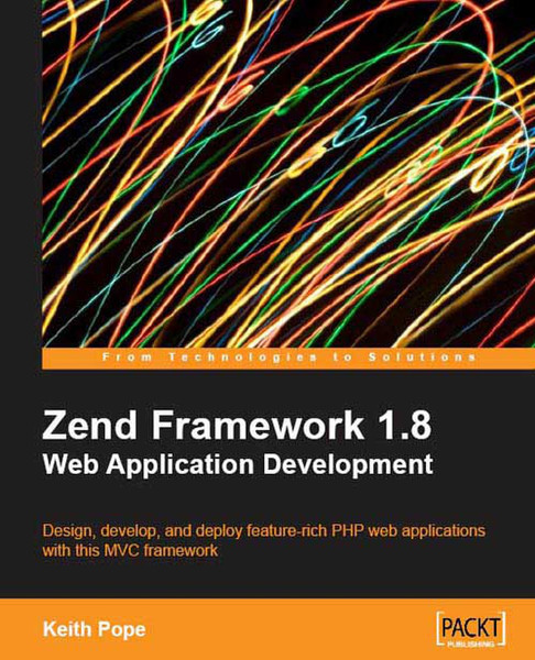 Packt Zend Framework 1.8 Web Application Development 380pages software manual