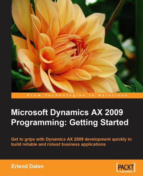 Packt Microsoft Dynamics AX 2009 Programming: Getting Started 348Seiten Software-Handbuch