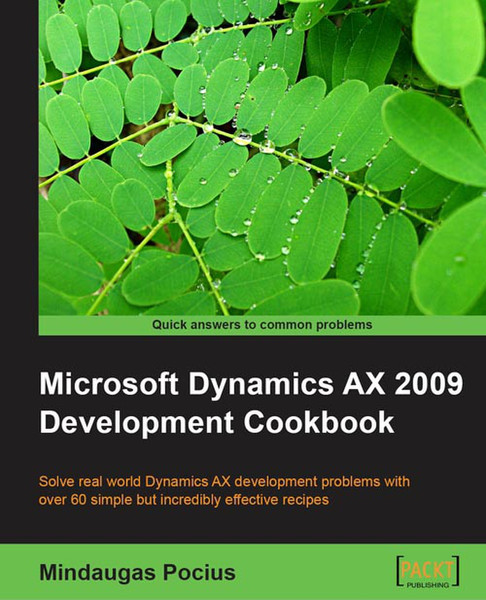 Packt Microsoft Dynamics AX 2009 Development Cookbook 352Seiten Software-Handbuch