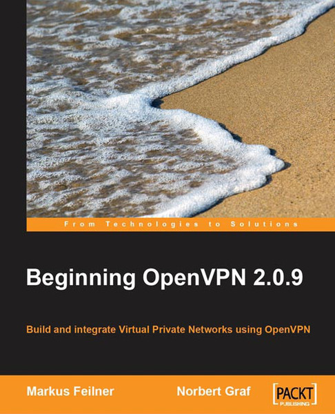 Packt Beginning OpenVPN 2.0.9 356pages software manual