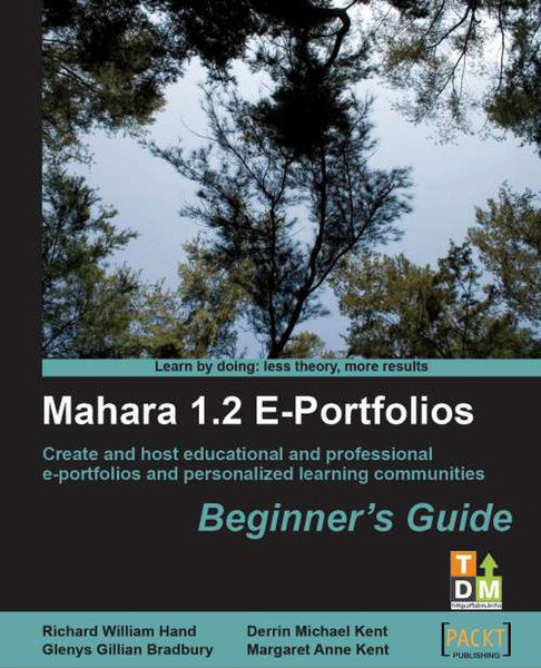 Packt Mahara 1.2 E-Portfolios: Beginner's Guide 264страниц руководство пользователя для ПО