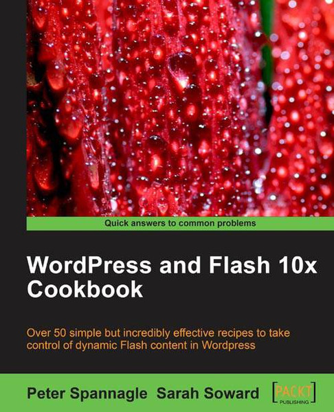 Packt WordPress and Flash 10x Cookbook 268pages software manual