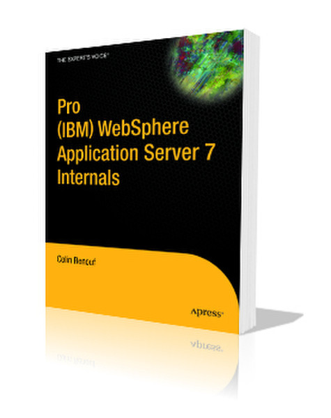 Apress Pro (IBM) WebSphere Application Server 7 Internals 392страниц руководство пользователя для ПО