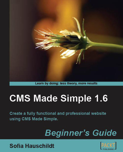 Packt CMS Made Simple 1.6: Beginner's Guide 364страниц руководство пользователя для ПО