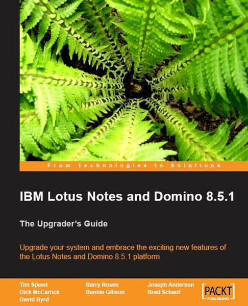 Packt IBM Lotus Notes and Domino 8.5.1 336pages software manual
