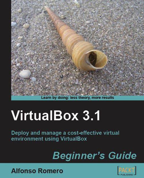 Packt VirtualBox 3.1: Beginner's Guide 348Seiten Software-Handbuch