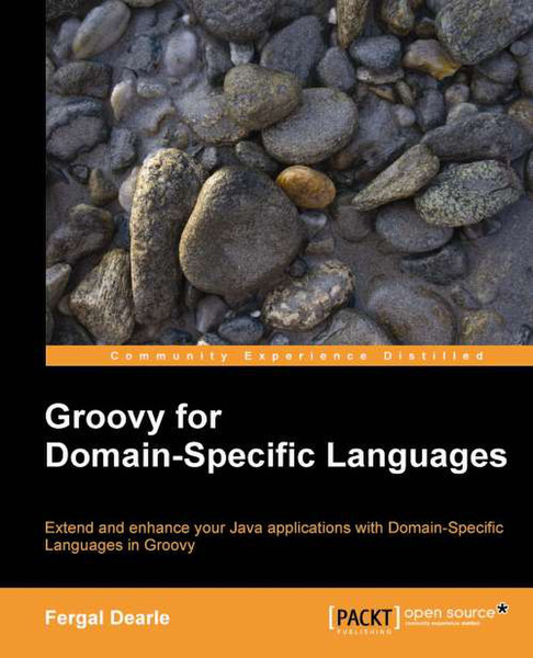 Packt Groovy for Domain-Specific Languages 312Seiten Software-Handbuch