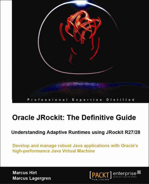 Packt Oracle JRockit: The Definitive Guide 588Seiten Software-Handbuch