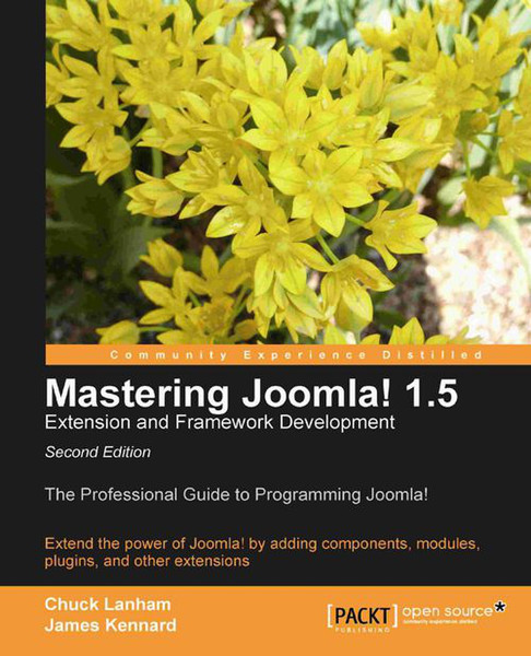 Packt Mastering Joomla! 1.5 Extension and Framework Development Second Edition 560страниц руководство пользователя для ПО