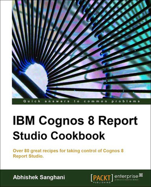 Packt IBM Cognos 8 Report Studio Cookbook 252страниц руководство пользователя для ПО