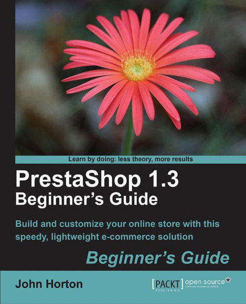 Packt PrestaShop 1.3 Beginner's Guide 308страниц руководство пользователя для ПО