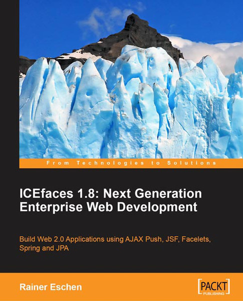 Packt ICEfaces 1.8: Next Generation Enterprise Web Development 292pages software manual